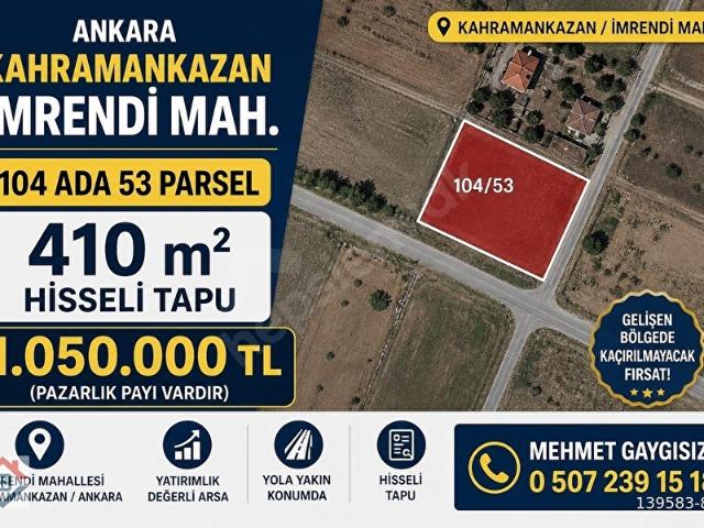 MEHMET GAYGISIZ'DAN KAHRAMANKAZAN İMRENDİ SATILIK 410 M2 TARLA