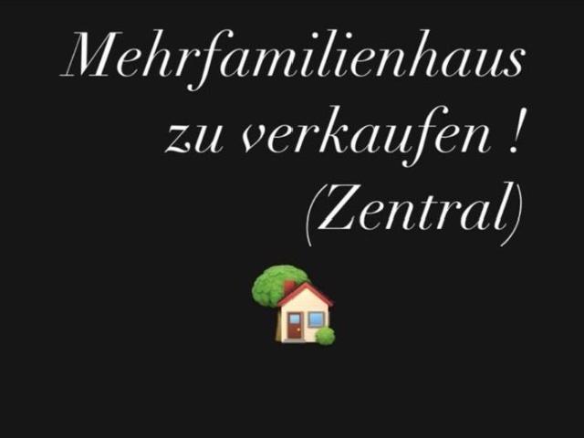 Mehrfamilienhaus zu verkaufen ! Zentral