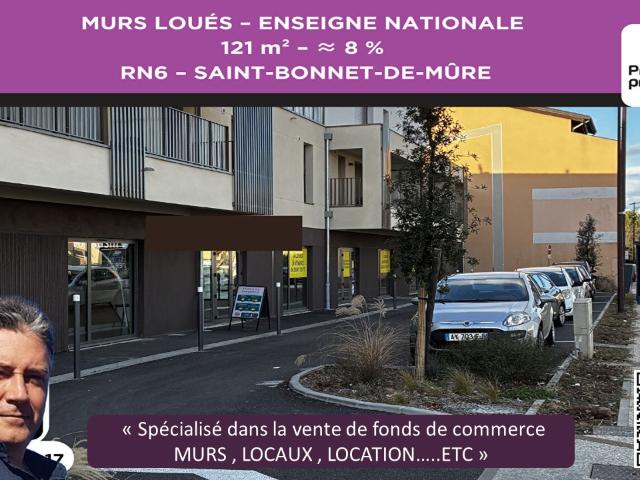 MURS COMMERCIAUX LOUÉS 121 m² RN6 SAINT BONNET DE MÛRE