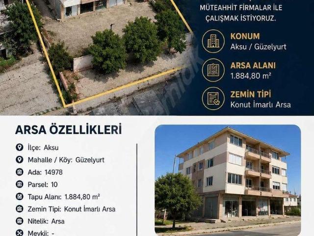 Müteahhitlere Fırsat! Aksu Güzelyurtta Kat karşılığı Arsa