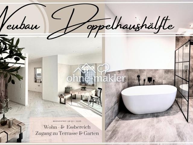. Neubau DHH mit Top Ausstattung & Einbauküche zum Bestpreis !