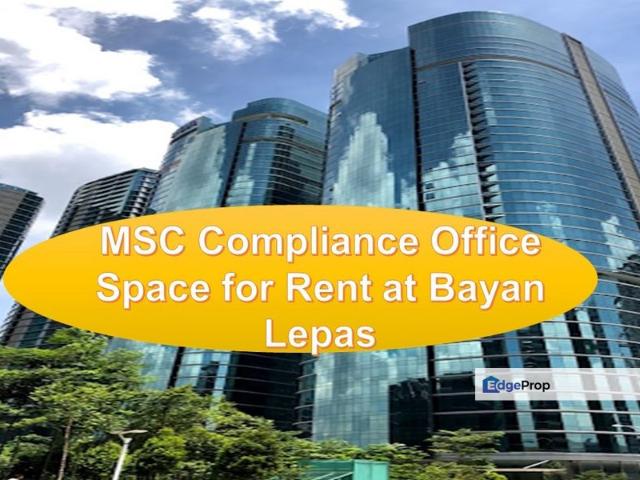 New MSC Compliance Office Space for Rent at Bayan Lepas, Ideal MSC Tower, Bayan Lepas