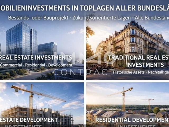 OFF MARKETS I Immobilieninvestments | Bestands oder Bauprojekte | Zukunftsorientierte Lagen in einigen Bundesländern
