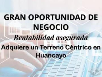OPORTUNIDAD DE VENTA DE TERRENO EN EL CORAZON DE HUANCAYO