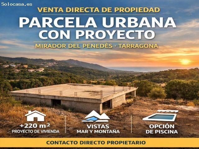 OPORTUNIDAD DE INVERSIÓN – OPERACIÓN RESIDENCIAL EN MIRADOR DEL PENEDÈS