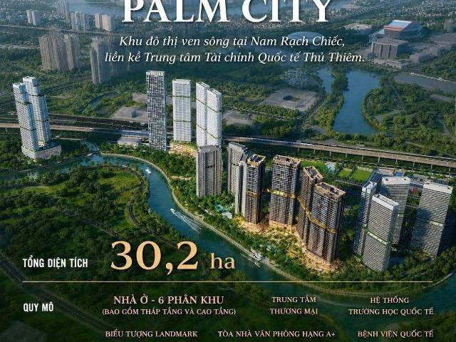 PALM RIVER PALM CITY Khu đô thị ven sông tại Nam Rạch Chiếc, liền kề Trung tâm Tài chính Quốc tế Thủ Thiêm