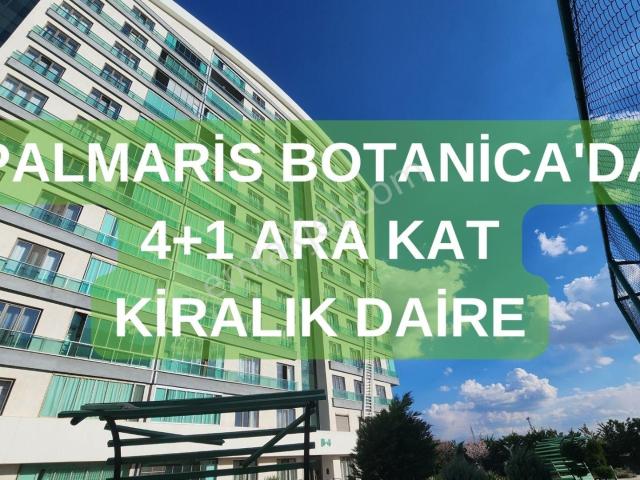 Palmaris Botanica'da Kiralık 4+1 Ara Kat Daire