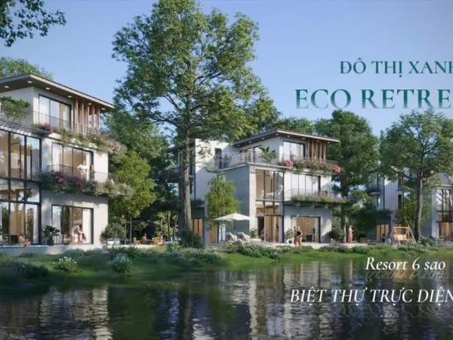 Quỹ căn đặc biệt Eco Retreat Long An trực tiếp chủ đầu tư, chính sách tốt nhất thị trường