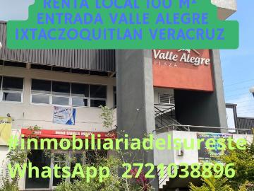 RENTA $18,000.00 LOCAL 100 m² Entrada Valle Alegre Ixtaczoquitlan Veracruz