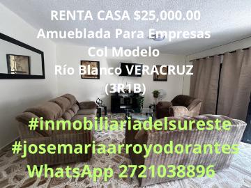 RENTA $25,000.00 CASA Amueblada Para Empresas Col Modelo Río Blanco VERACRUZ 3R1B