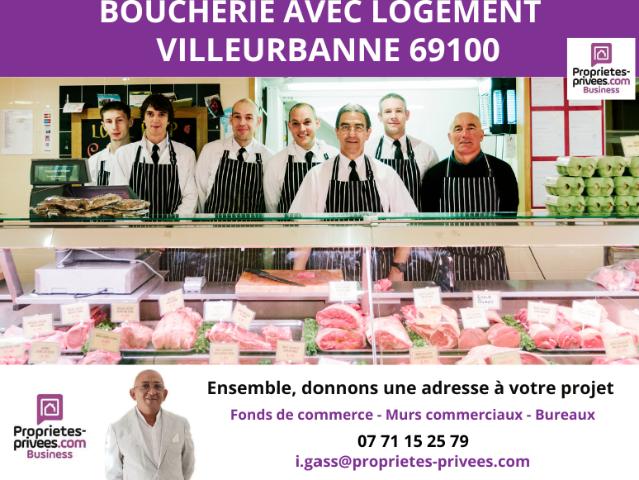 RHONE 69100 VILLEURBANNE BOUCHERIE CHARCUTERIE TRAITEUR AVEC LOGEMENT