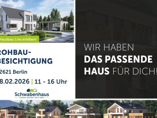 Rohbaubesichtigung eines Schwabenhauses in 12621 Berlin – Interesse? +Anmelden unter 01723023080