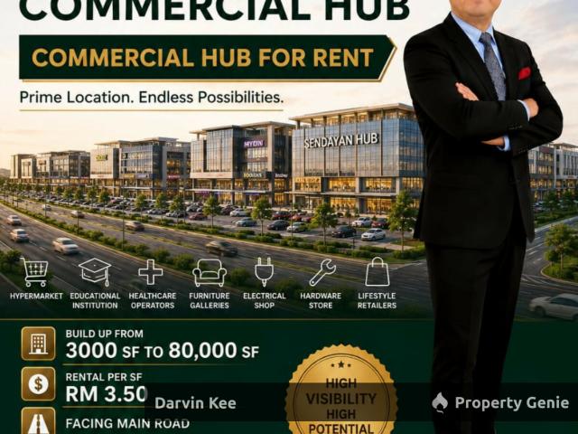 SENDAYAN BRAND NEW COMMERCIAL HUB FOR RENT