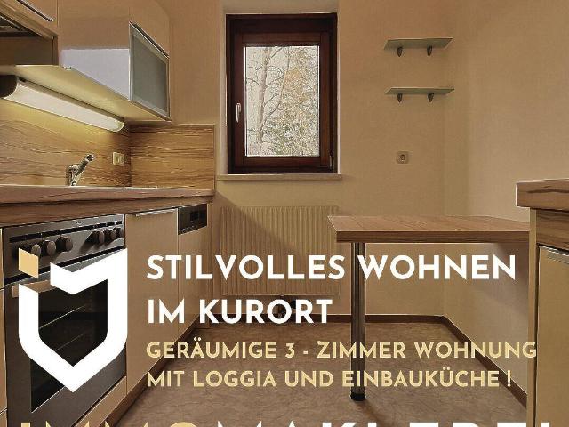 • STILVOLLES WOHNEN IM KURORT GERÄUMIGE 3 ZIMMER WOHNUNG MIT LOGGIA UND EINBAUKÜCHE !