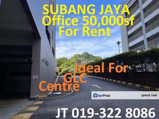 Subang Jaya Office 50,000sf For Rent Ideal For GLC Centre